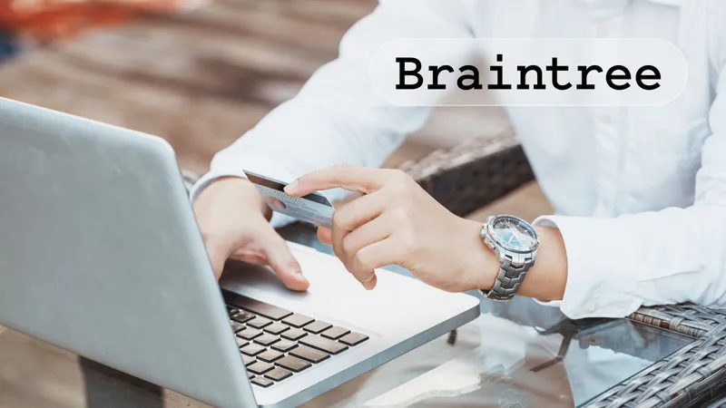 Платежная система Braintree: функционал и возможности сервиса